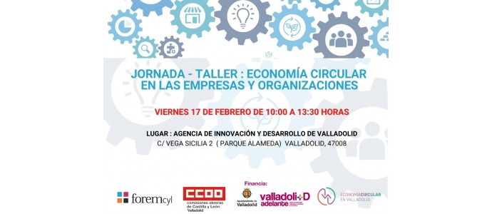 JORNADA-TALLER GRATUITO : ECONOMÍA CIRCULAR EN LAS EMPRESAS Y ORGANIZACIONES